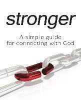 bokomslag Stronger - A Simple Guide for Connecting with God
