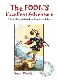 bokomslag The Fool's Excellent Adventure: A Hero's Journey Through the Enneagram & Tarot