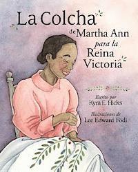bokomslag La colcha de Martha Ann para la Reina Victoria