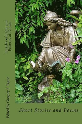 Gregory F. Tague - Puzzles of Faith and Patterns of Doubt: Short Stories and Poems, Häftad