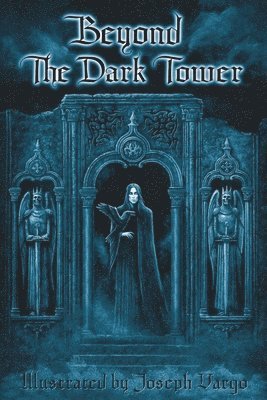 Beyond The Dark Tower 1