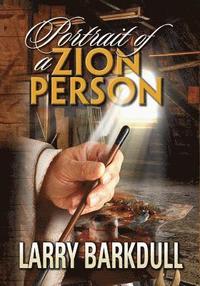 bokomslag The Pillars of Zion Series - Portrait of a Zion Person (Introduction)