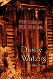bokomslag Dusty Waters: A Ghost Story