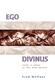 bokomslag Ego Divinus: Poems In Order As They Were Written