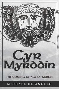 bokomslag Cyr Myrddin: The Coming of Age of Merlin