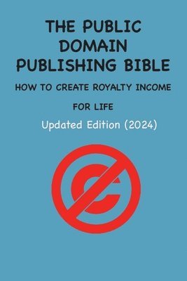 bokomslag The Public Domain Publishing Bible