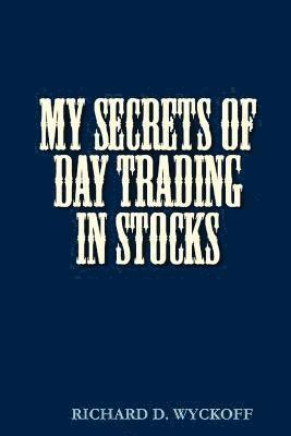 My Secrets of Day Trading in Stocks 1