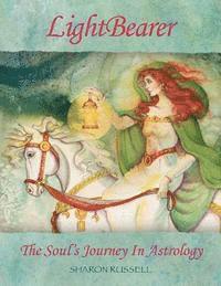 bokomslag LightBearer: The Soul's Journey In Astrology