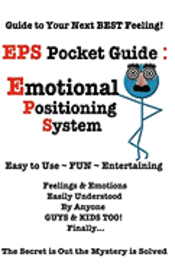 bokomslag EPS Pocket Guide: Emotional Positioning System: Guide to Your Next Best Feeling!