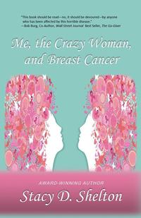 bokomslag Me, the Crazy Woman, and Breast Cancer