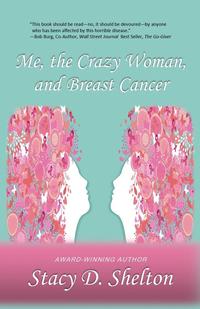 bokomslag Me, the Crazy Woman, and Breast Cancer