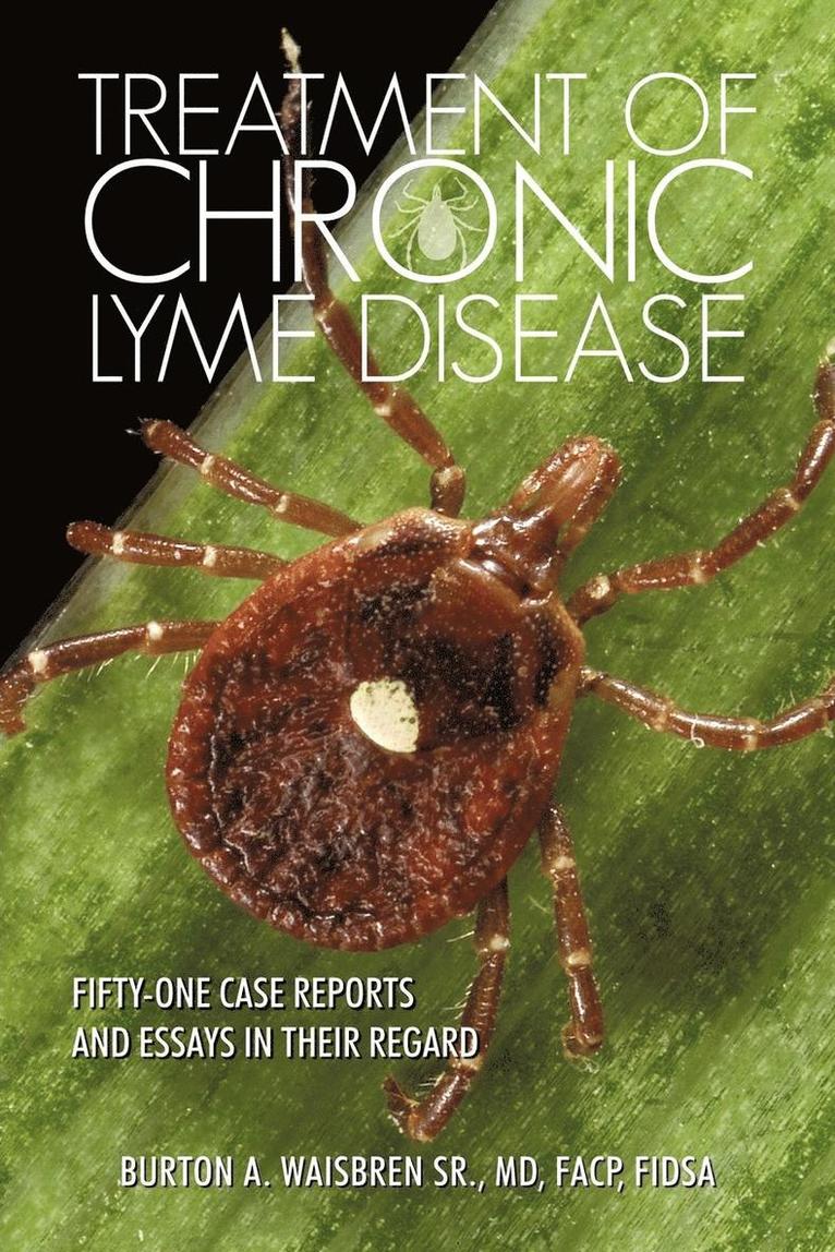 Facp Waisbren Sr - Treatment of Chronic Lyme Disease, Häftad. Tillgänglighet: Lägg i varukorg