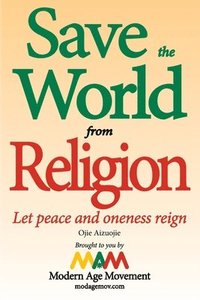 bokomslag Save the World from Religion