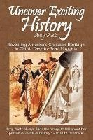 Amy Puetz - Uncover Exciting History, Häftad