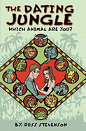 The Dating Jungle: Which Animal Are You? 1