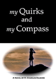 bokomslag My Quirks and My Compass