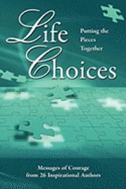 bokomslag Life Choices: Putting the Pieces Together