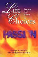bokomslag Life Choices: Pursuing Your Passion