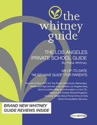 bokomslag The Whitney Guide: The Los Angeles Private School 11th Edition