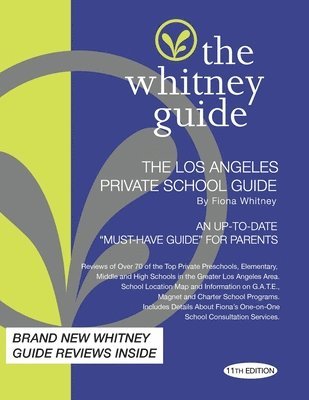 bokomslag The Whitney Guide: The Los Angeles Private School 11th Edition