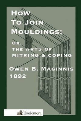 Owen B. Maginnis - Art Of Mitring, Häftad
