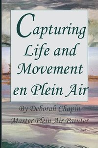 bokomslag Capturing Life and Movement en Plein Air
