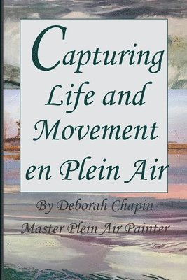 Capturing Life and Movement en Plein Air 1