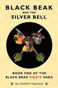 bokomslag Black Beak and the Silver Bell