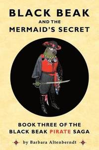 bokomslag Black Beak And The Mermaid's Secret