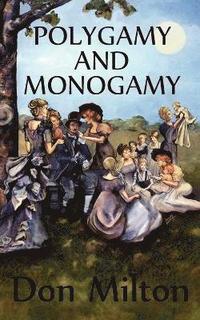 bokomslag Polygamy and Monogamy