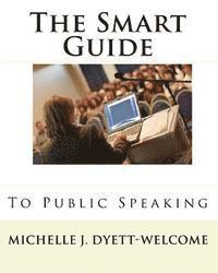 bokomslag The Smart Guide to Public Speaking