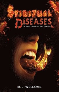 bokomslag Spiritual Diseases of the Unbridled Tongue