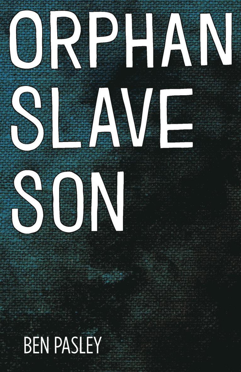 Orphan Slave Son