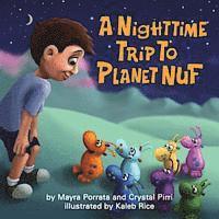 bokomslag A Nighttime Trip to Planet Nuf