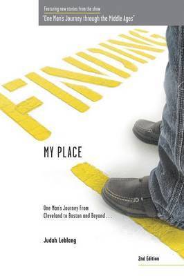 bokomslag Finding My Place: One Man's Journey from Cleveland to Boston and Beyond 2nd Edition