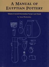 bokomslag A Manual of Egyptian Pottery