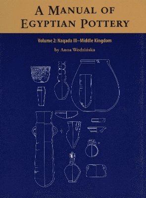 A Manual of Egyptian Pottery 1