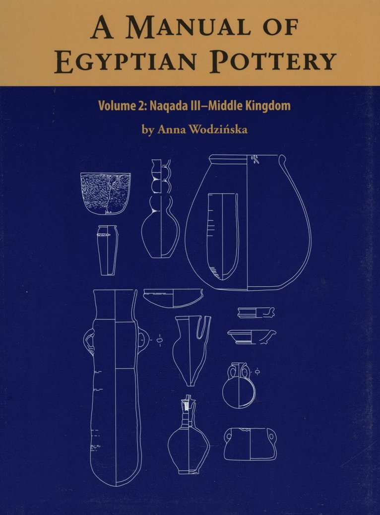 Anna Wodzinska - Manual of Egyptian Pottery, Häftad