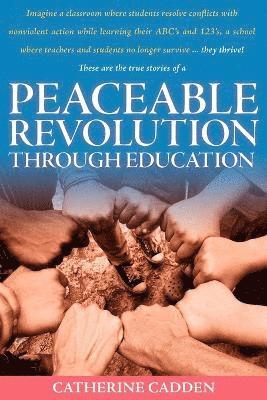 Peaceable Revolution Through Education 1