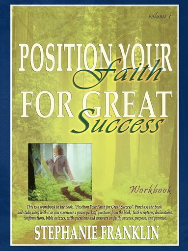 bokomslag Position Your Faith for Great Success Workbook