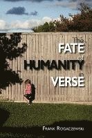 Frank Rogaczewski - The Fate of Humanity in Verse, Häftad