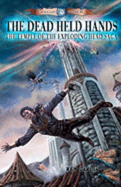 The Dead Held Hands: Temple of the Exploding Head