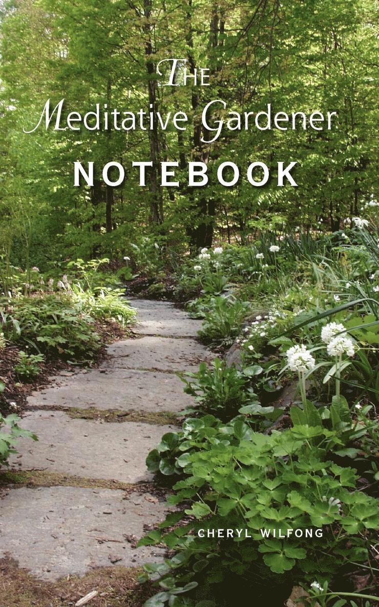 The Meditative Gardener Notebook 1