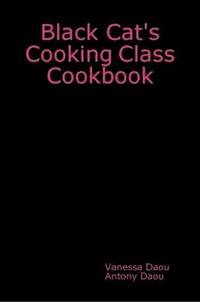 bokomslag Black Cat's Cooking Class Cookbook