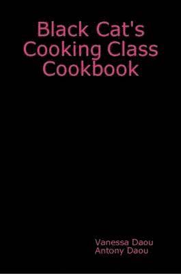 Black Cat's Cooking Class Cookbook 1