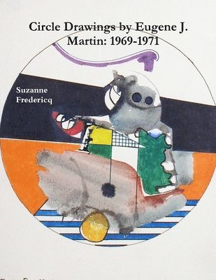 Circle Drawings by Eugene J. Martin: 1969-1971 1