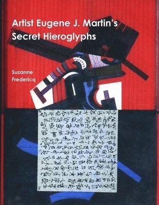 Artist Eugene J. Martin's Secret Hieroglyphs 1
