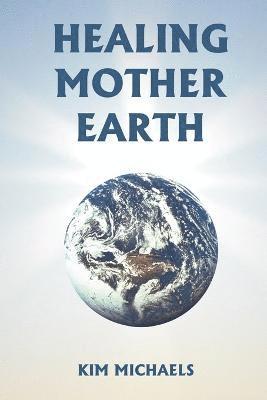 Healing Mother Earth 1