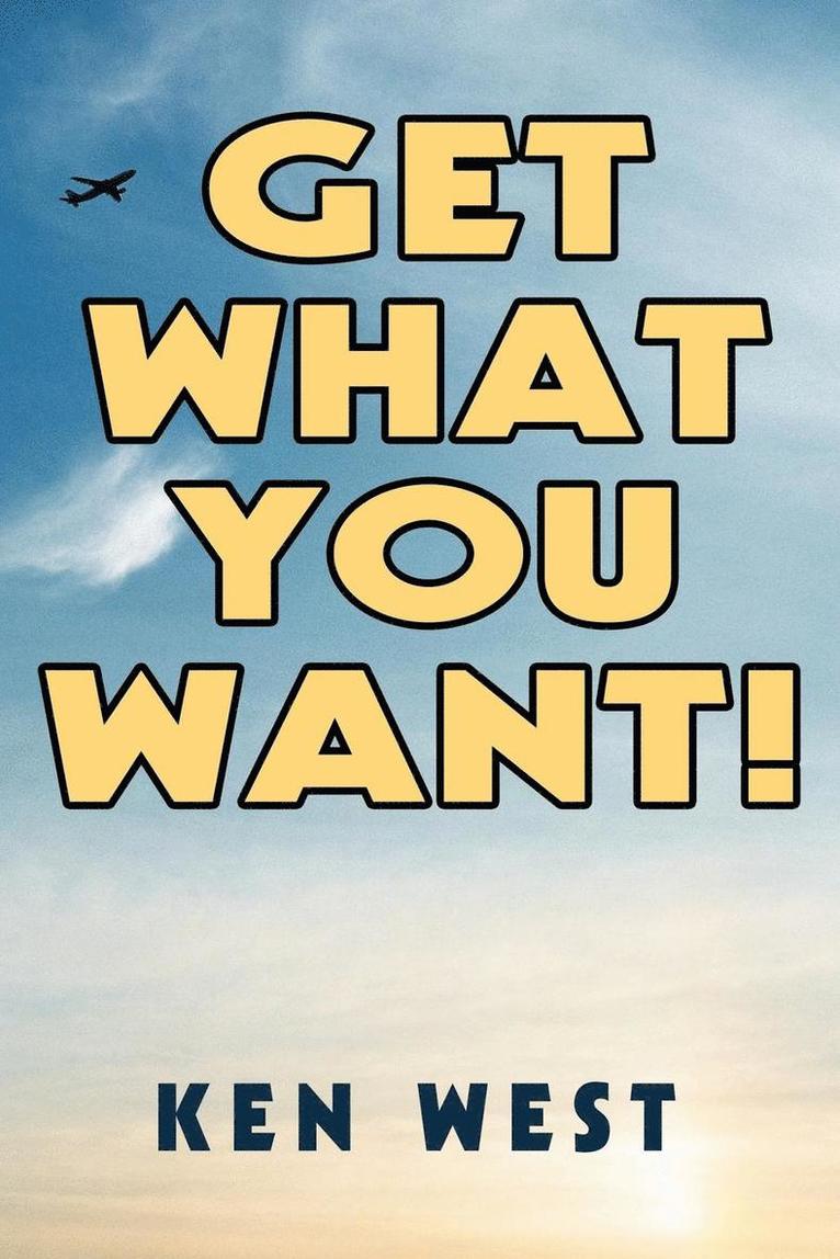 Get What You Want! 1