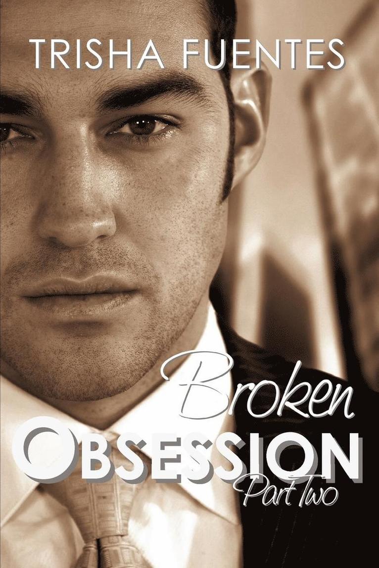 Broken Obsession - Part Two 1